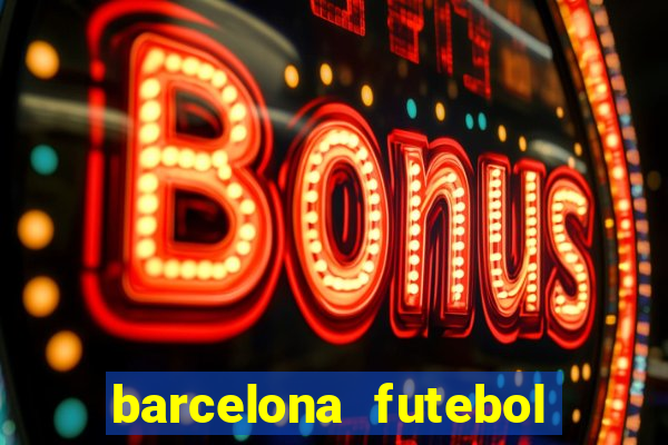 barcelona futebol play hd